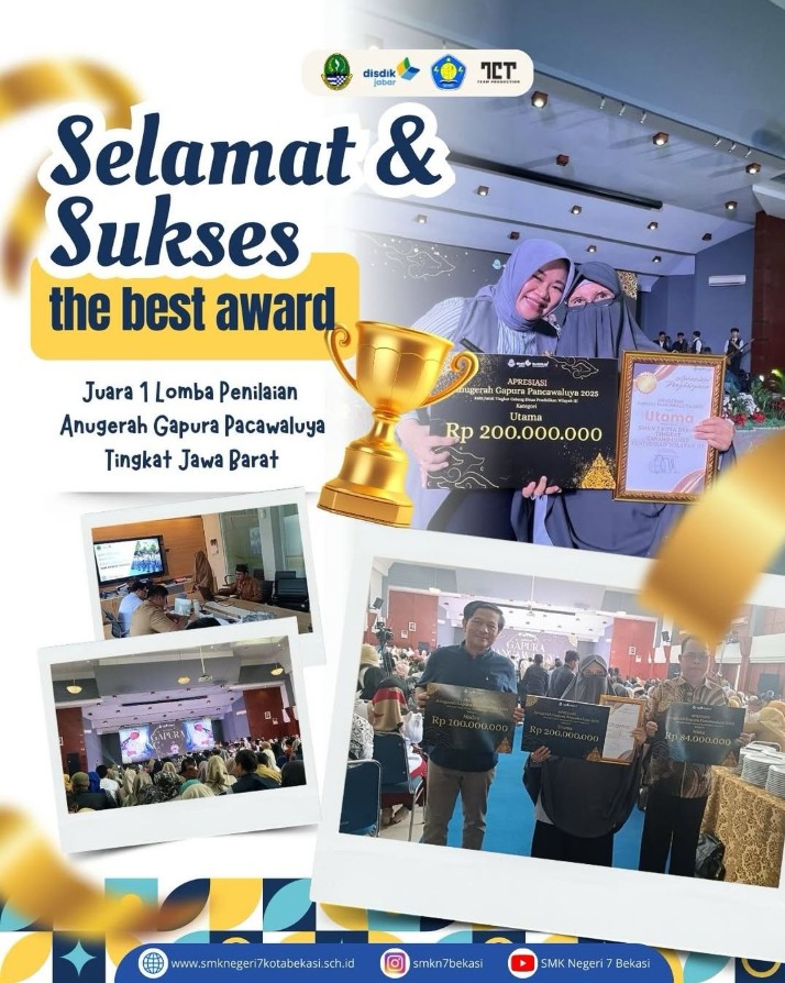Selamat kepada SMKN 7 Kota Bekasi atas prestasi luar biasa sebagai JUARA 1 Tingkat Provinsi Jawa Barat dalam Penilaian Anugerah Gapura Pacawaluya. (Kcd. Wilayah 3 )